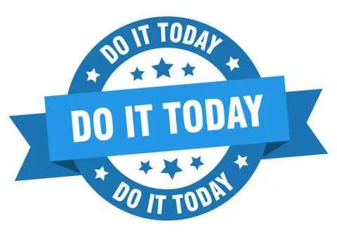 Do it today round ribbon isolated label. do it today sign Illustrazione stock
