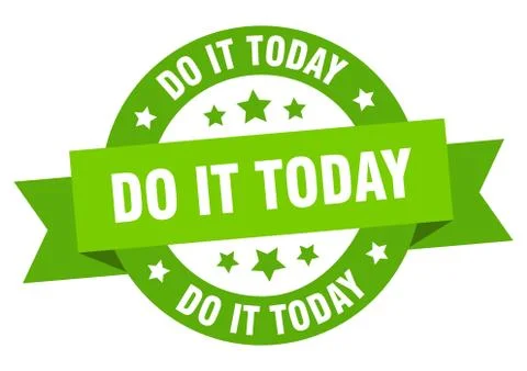 Do it today round ribbon isolated label. do it today sign Illustrazione stock