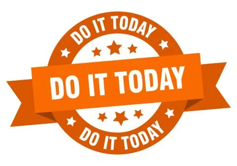 Do it today round ribbon isolated label. do it today sign Illustrazione stock