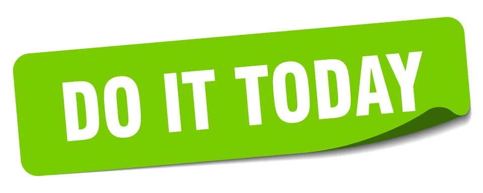Do it today sticker. do it today label Stock Illustration