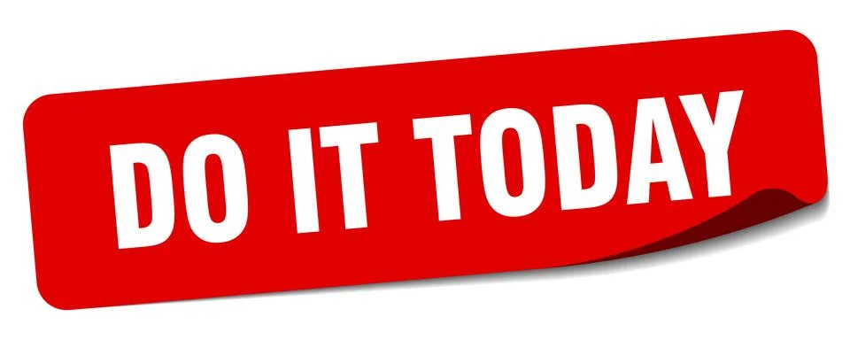 Do it today sticker. do it today label Stock Illustration