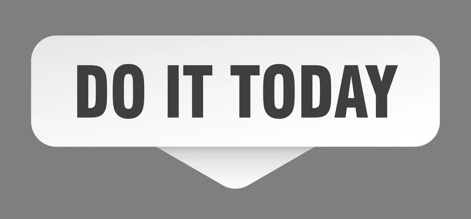 Do it today sticker. do it today sign isolated on gray background 스톡 일러스트