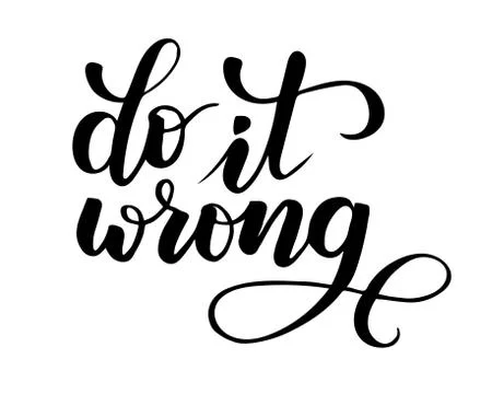 Do it wrong brush calligraphy Stock Illustration