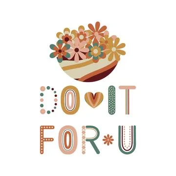 Do it for you quote. 70 s groovy card prints with rainbow letters. Printable  Stock Illustration