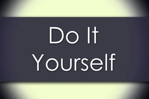 Do It Yourself - business concept with text Stock Illustration