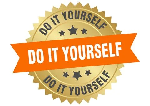 Do it yourself. do it yourself round orange and gold label isolated on tran.. Stock-Illustration