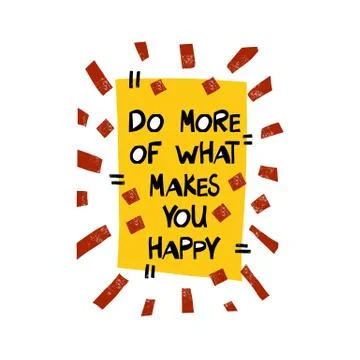 Do more of what makes you happy. Motivation quote. Cute hand drawn black lett Stock Illustration