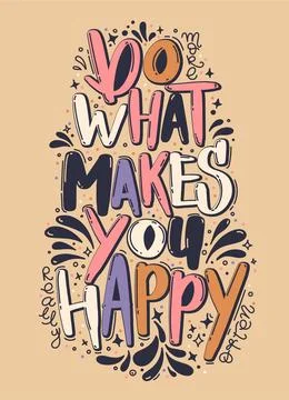 Do more what makes you really happy vertical lettering card. Creative vecto.. Stock Illustration
