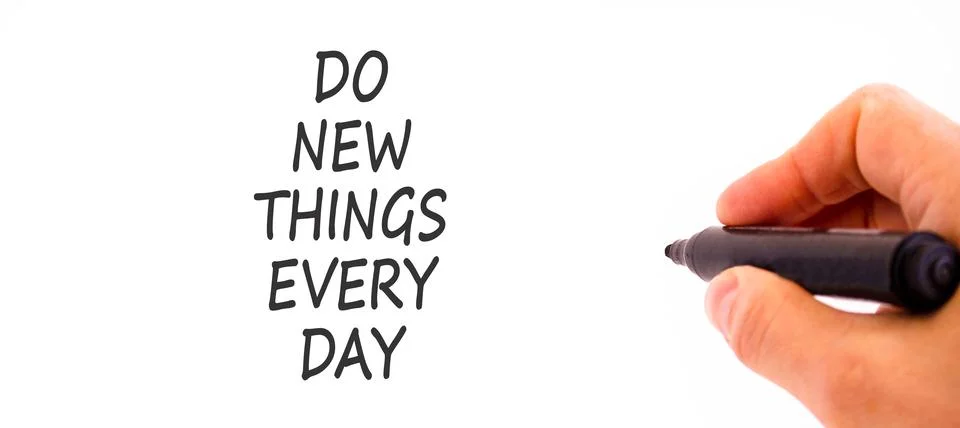Do new things every day words symbol. Concept words Do new things every day o Stock Photos