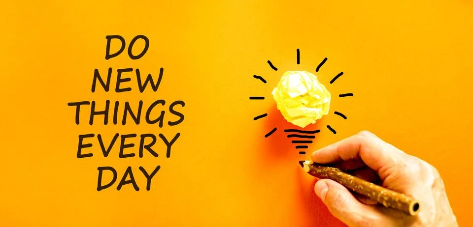 Do new things every day words symbol. Concept words Do new things every day o Stock Photos
