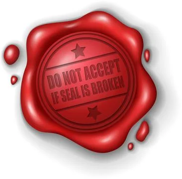 Do Not Accept If Seal Is Broken Wax Seal Stamp Realistic, Vector Illustration Stock Illustration