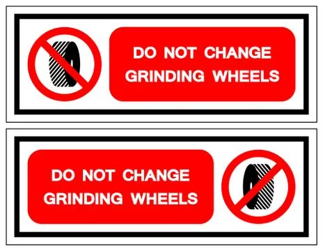 Do Not Change Grinding Wheels Symbol Sign, Vector Illustration, Isolate On Wh Stock Illustration