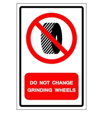 Do Not Change Grinding Wheels Symbol Sign, Vector Illustration, Isolate On Wh Stock Illustration