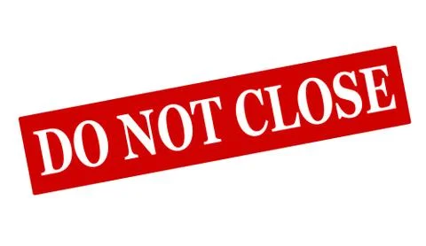 Do not close Stock Illustration