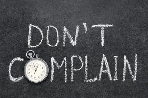 Do not complain Stock-Fotos