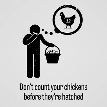 Do Not Count Your Chickens Before They are Hatched Stock Illustration