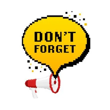 Do not forget. Reminder. Badge with megaphone icon. Pixel style illustration on Stock Illustration