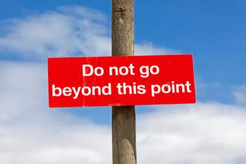 "Do not go beyond this point" Stock Photos