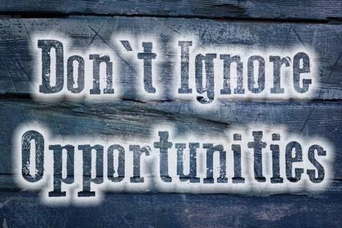 Do not ignore opportunities Stock Illustration