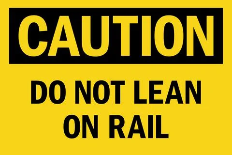Do not lean on rail caution sign. Stock Illustration