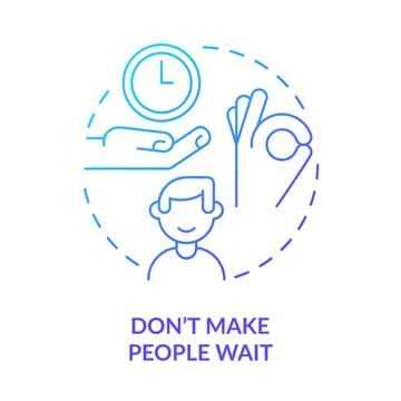 Do not make people wait blue gradient concept icon イラスト素材