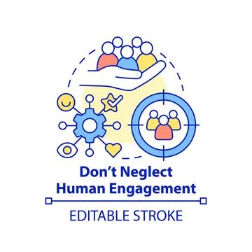 Do not neglect human engagement concept icon Illustrazione stock