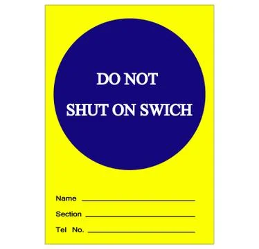 Do Not Shut On Switch Label Tag Symbol Sign,Vector Illustration, Isolate On W Stock Illustration