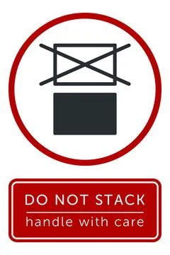 Do Not Stack. Packaging Symbol. Sign and Label Indicating That Items Should.. Stock Illustration