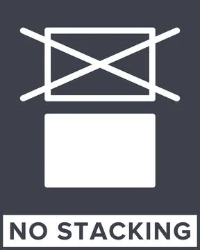 Do Not Stack. Packaging Symbol. Sign and Label Indicating That Items Should.. Stock Illustration