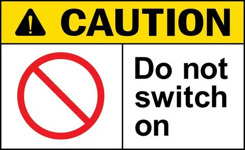 Do not switch on caution sign. Stock Illustration