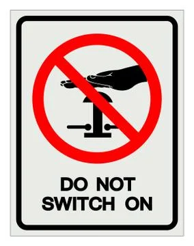Do Not Switch On Symbol Sign, Vector Illustration, Isolate On White Backgroun Stock Illustration