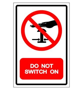 Do Not Switch On Symbol Sign, Vector Illustration, Isolate On White Backgroun Illustration
