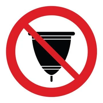 Do not throw  menstrual cup, no menstrual cup  prohibited sign Stock Illustration