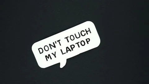 DO NOT TOUCH MY LAPTOP sign word text Stock Footage 126669552