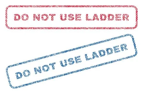 Do Not Use Ladder Text Textile Seal Stamp Watermarks Stock Illustration