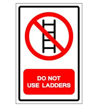 Do not use ladders Symbol Sign ,Vector Illustration, Isolate On White Backgro Stock Illustration