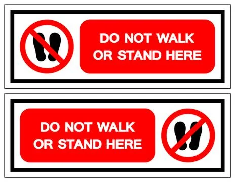Do not walk or stand here Symbol Sign, Vector Illustration, Isolate On White  Stock Illustration