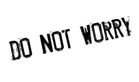Do Not Worry rubber stamp Ilustración de archivo