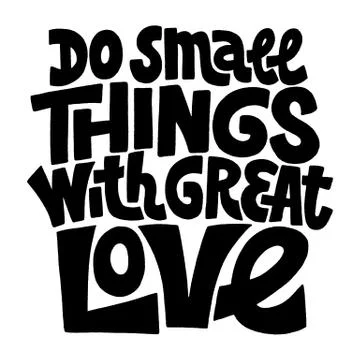 Do small things with great love Illustrazione stock