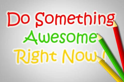 Do something awesome right now concept Stock Illustration