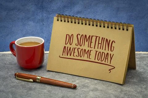 Do something awesome today Stock Photos