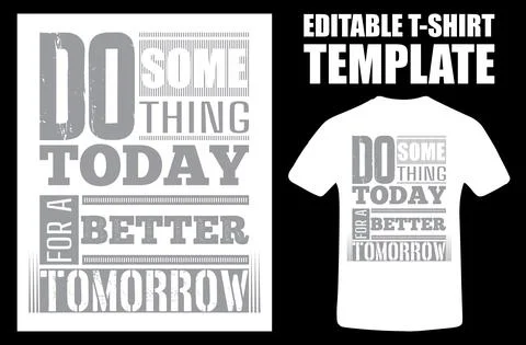 Do Something Today For A Better Tomorrow. Do Something Today Modern Typograph Stock-Illustration
