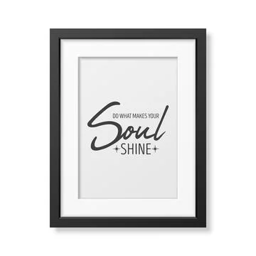 Do What Make Your Soul Shine. Vector Typographic Quote, Simple Modern Black Illustrazione stock