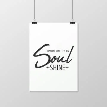 Do What Make Your Soul Shine. Vector Typographic Quote on paper Poster, Card Stock-Illustration