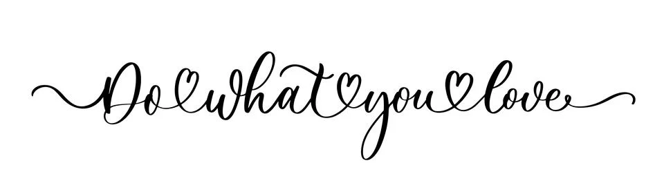 Do what you love vector lettering inscription. Handwritten modern brush calli Stock Illustration