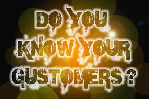 Do you know your customers concept Stock Illustration