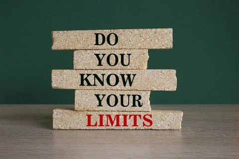 Do you know your limits symbol. Concept words Do you know your limits Stock Photos