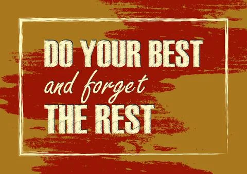 Do your best and forget the rest  Inspiring quote Vector illustration イラスト素材