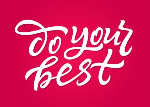 Do Your Best - vector hand drawn brush pen lettering Stock Illustration