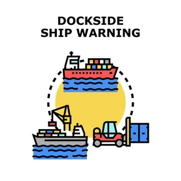 Dockside ship warning indicating cargo logistics operations Stock Illustration